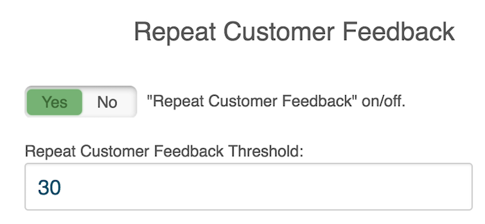 Repeat customer feedback settings