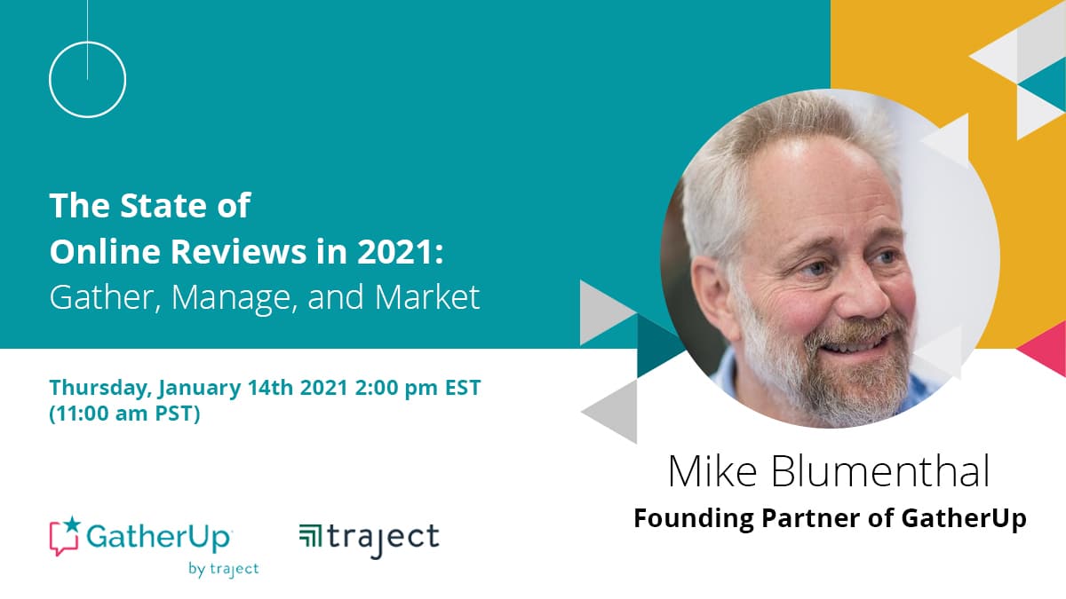 Webinar Recap: The State of Online Reviews in 2021 - GatherUp