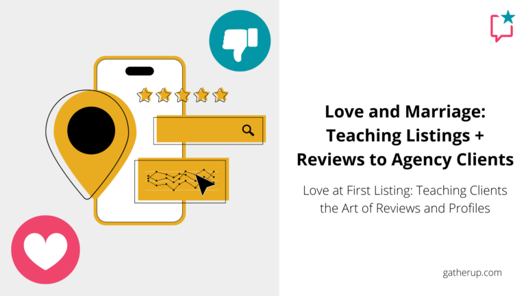 Love and Marriage: Teaching Listings + Reviews to Agency Clients