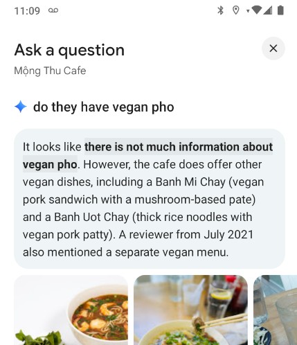 Google Maps Ask a question feature using AI to answer whether a cafe has vegan pho based on customer reviews